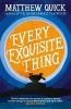 Every Exquisite Thing (Paperback) - Matthew Quick Photo