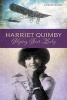 Harriet Quimby - Flying Fair Lady (Hardcover) - Kerry Leslie Photo