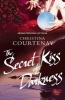 The Secret Kiss of Darkness (Paperback) - Christina Courtenay Photo