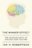 The Winner Effect - The Neuroscience of Success and Failure (Hardcover) - Ian H Robertson Photo