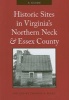 Historic Sites in Virginia's Northern Neck and Essex County - A Guide (Paperback) - Thomas A Wolf Photo