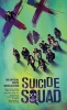 Suicide Squad: The Official Movie Novelization (Paperback) - Marv Wolfman Photo