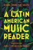 A Latin American Music Reader - Views from the South (Paperback) - Javier F Leon Photo