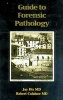 Guide to Forensic Pathology (Paperback) - Jay Dix Photo