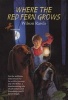 Where the Red Fern Grows - The Story of Two Dogs and a Boy (Paperback) - Wilson Rawls Photo