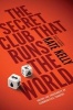 The Secret Club That Runs the World - Inside the Fraternity of Commodity Traders (Paperback) - Kate Kelly Photo