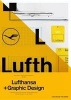 A5/05: Lufthansa and Graphic Design - Visual History of an Airline (Paperback) - Jens Muller Photo