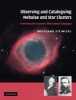 Observing and Cataloguing Nebulae and Star Clusters - From Herschel to Dreyer's New General Catalogue (Hardcover, New) - Wolfgang Steinicke Photo