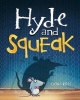 Hyde and Squeak (Hardcover) - Fiona Ross Photo