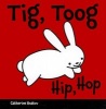 Tig, Toog/Hip, Hop (Hmong, Board book) - Catherine Hnatov Photo