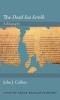 The "Dead Sea Scrolls" - A Biography (Hardcover, New) - John J Collins Photo