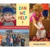 Can We Help? - Kids Volunteering to Help Their Communities (Hardcover) - George Ancona Photo