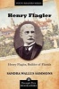 Henry Flagler, Builder of Florida (Paperback) - Sandra Sammons Photo