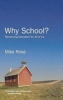 Why School? - Reclaiming Education for All of Us (Microfilm) - Mike Rose Photo