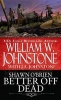 Better off Dead (Paperback) - William W Johnstone Photo