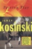 Passion Play (Paperback, 1st Grove Press Ed) - Jerzy Kosinski Photo