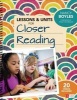 Lessons and Units for Closer Reading, Grades 3-6 - Ready-to-Go Resources and Planning Tools Galore (Spiral bound) - Nancy N Boyles Photo