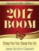 2017 Boom - Change Your Year. Change Your Life. (Paperback) - Amy Scott Grant Mba Photo