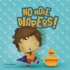 No More Diapers! (Paperback) - Tina Banks Photo