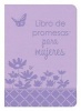 Libro de Promesas de La Biblia Para Mujeres - Edicion de Regalo (English, Spanish, Paperback, Translated, Bib) - Compiled by Barbour Staff Photo