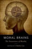 Moral Brains - The Neuroscience of Morality (Paperback) - Matthew S Liao Photo