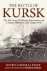 The Battle of Kursk - The Red Army's Defensive Operations and Counter-Offensive, July-August 1943 (Hardcover) - Richard W Harrison Photo