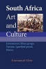 South Africa Art and Culture - Environment, Ethnic Groups, Tourism, Apartheid Period, History (Paperback) - Emmanuel Alvin Photo