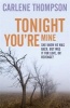 Tonight You're Mine (Paperback) - Carlene Thompson Photo