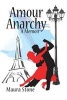 Amour Anarchy - A Memoir (Paperback) - Maura Stone Photo