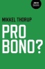 Pro Bono? (Paperback) - Mikkel Thorup Photo