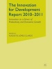 The Innovation for Development Report 2010-2011 - Innovation as a Driver of Productivity and Economic Growth (Paperback, 2010-2011) - Augusto Lopez Claros Photo