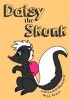 Daisy the Skunk (Paperback) - J J Beavis Photo