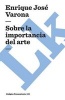 Sobre La Importancia del Arte (Spanish, Paperback) - Enrique Jos Varona Photo