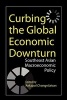 Curbing the Global Economic Downturn - Southeast Asian Macroeconomic Policy (Paperback) - Aekapol Chongvilaivan Photo