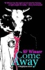 Come Away (Paperback) - S F Winser Photo