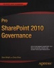 Pro SharePoint 2010 Governance (Paperback, New) - Steve Wright Photo