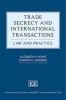 Trade Secrecy and International Transactions (Hardcover) - Elizabeth A Rowe Photo