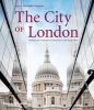 The City of London - Architectural Tradition and Innovation in the Square Mile (Hardcover) - Nicholas Kenyon Photo