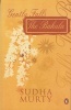 Gently Falls the Bakula (Paperback) - Sudha Murty Photo