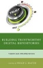 Building Trustworthy Digital Repositories - Theory and Implementation (Hardcover) - Philip C Bantin Photo