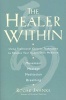 The Healer within - Using Traditional Chinese Techniques to Release Your Body's Own Medicine (Paperback) - Roger Jahnke Photo