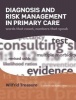 Diagnosis and Risk Management in Primary Care - Words That Count, Numbers That Speak (Paperback, 1 New Ed) - Wilfrid Treasure Photo