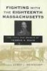 Fighting with the Eighteenth Massachusetts - The Civil War Memoir of Thomas H.Mann (Hardcover) - Thomas H Mann Photo