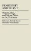 Femininity and Shame - Women, Men, and Giving Voice to the Feminine (Hardcover) - Barbara L Eurich Rascoe Photo