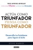 Actaa Como Triunfador, Piensa Como Triunfador (ACT Like a Success, Think Like a Success - Discovering Your Gift and the Way to Life's Riches) (Spanish, Paperback) - Steve Harvey Photo