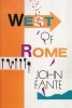 West of Rome (Paperback) - John Fante Photo