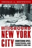 Battleground New York City - Countering Spies, Saboteurs, and Terrorists Since 1861 (Hardcover, New) - Thomas A Reppetto Photo