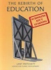 The Rebirth of Education - Schooling Ain't Learning (Paperback, New) - Lant Pritchett Photo