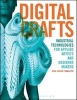 Digital Crafts - Industrial Technologies for Applied Artists and Designer Makers (Paperback, New) - Ann Marie Shillito Photo