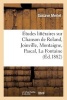 Etudes Litteraires Sur Chanson de Roland, Joinville, Montaigne, Pascal, La Fontaine, Boileau (French, Paperback) - Gustave Merlet Photo